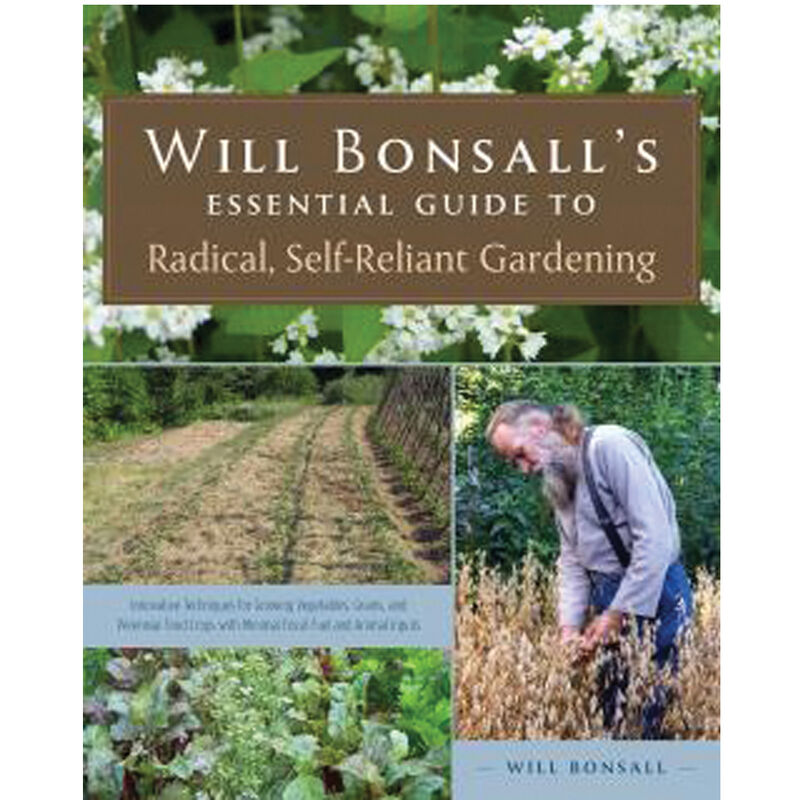 Will Bonsall's Essential Guide to Radical, Self-Reliant Gardening Books