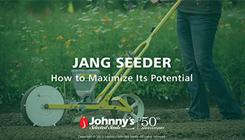 Jang Seeder: How to Maximize Its Potential Webinar Recap/Slideshow • 28-pp PDF